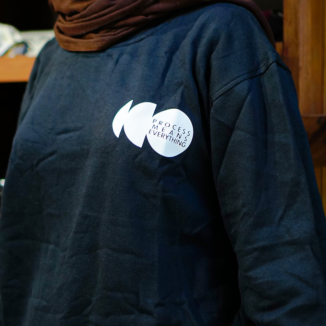 Crewneck - Process Mean Everything